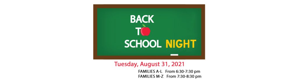 Back To School Night - Tuesday, August 31, 2021