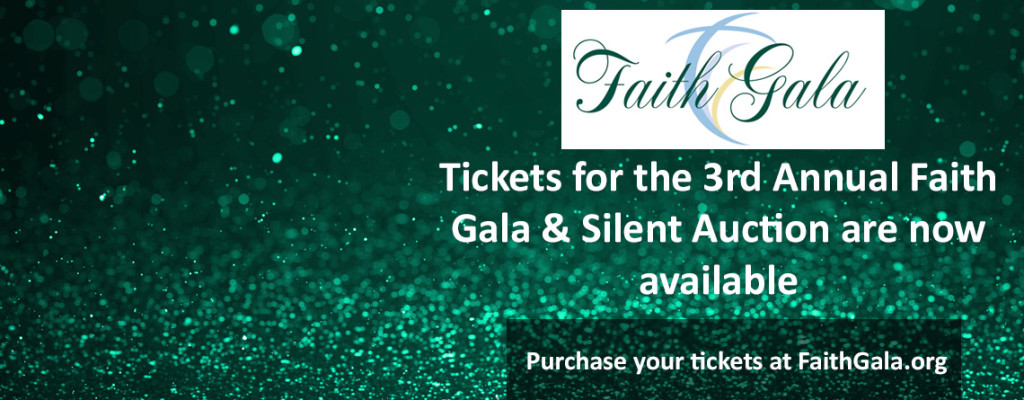 Register for our 3rd Annual Faith Gala & Silent Auction