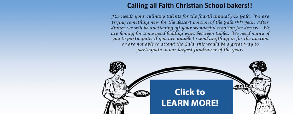 Faith Christian School Bakers Wanted!