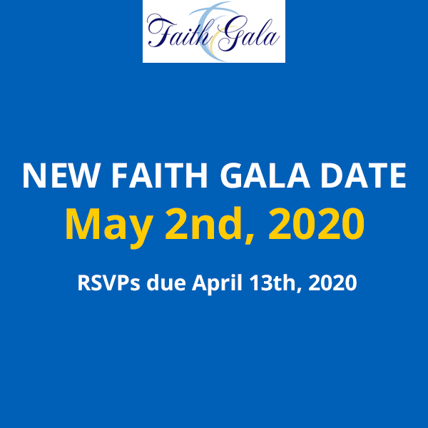 Faith Gala Date Moved