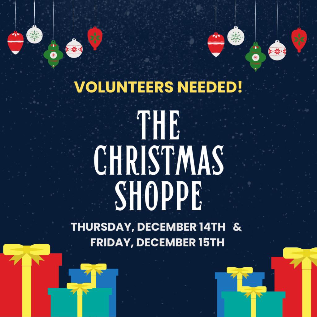 Christmas Shoppe Volunteers Wanted