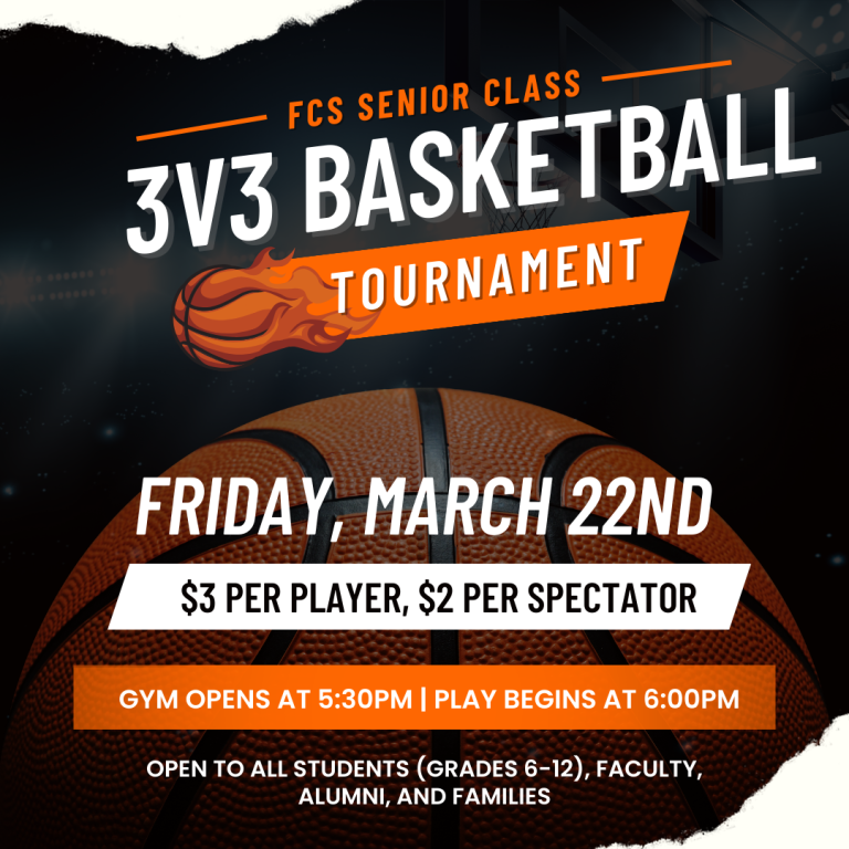 FCS Senior Class 3v3 Basketball Tournament – Friday March 22nd